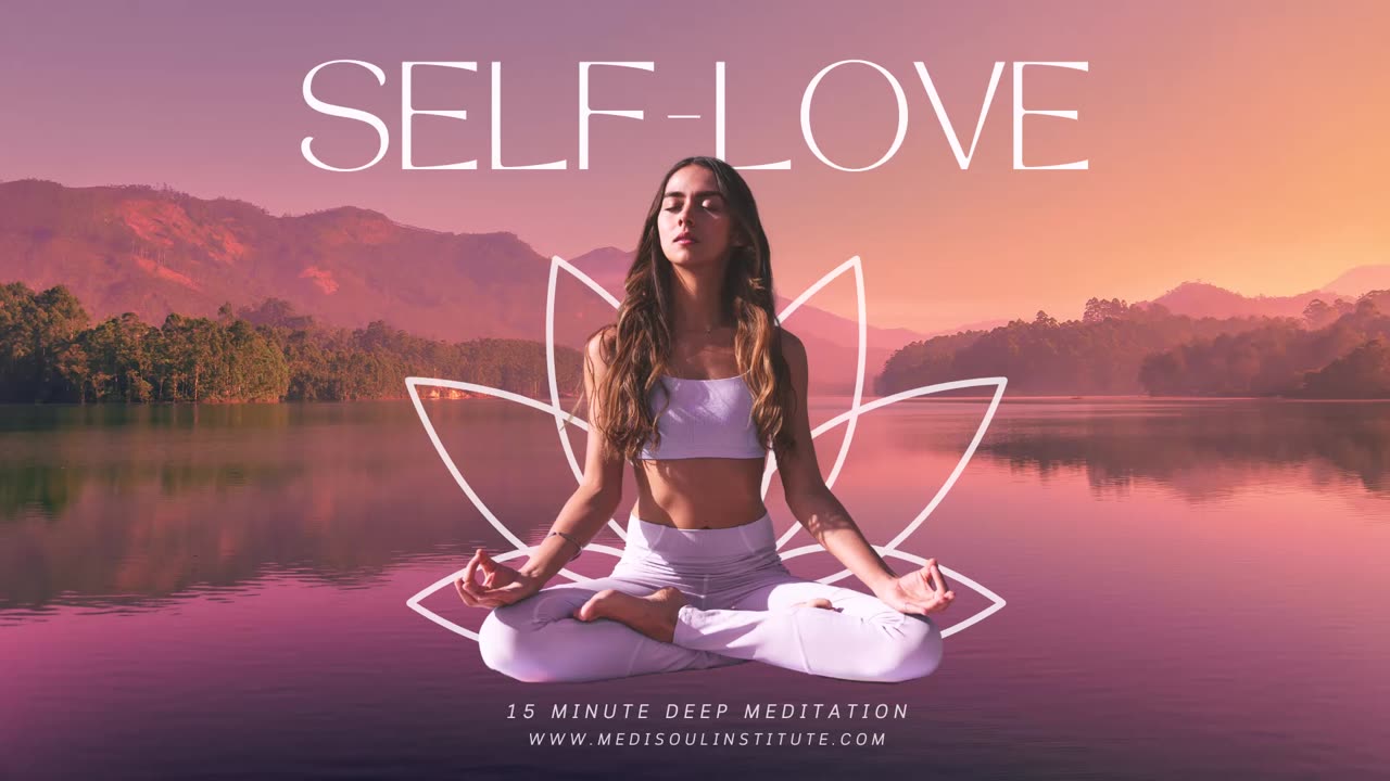 15-Minute Guided Meditation for Self Love