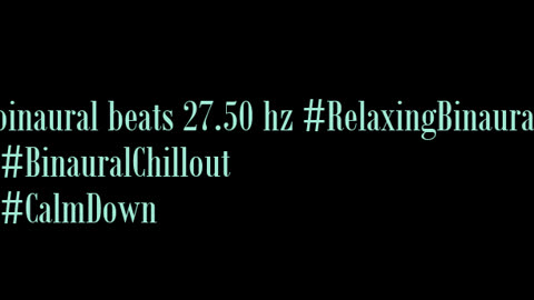 binaural_beats_27.50hz_AudioSphereMeditation AudioSphereSonicRelaxation BinauralDeepMeditation