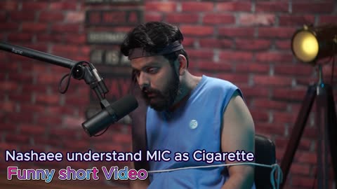 Nashaee understand MIC as Cigarette