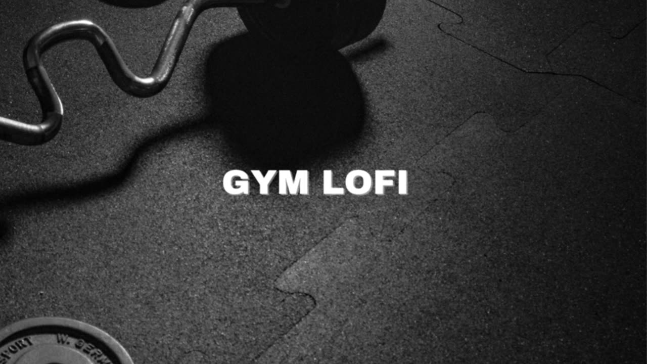 Gym lofi