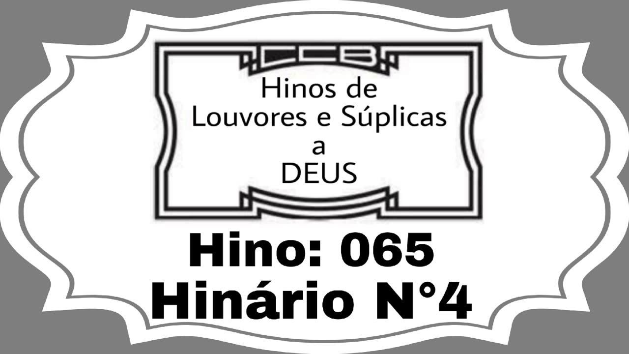 Hino: 065 - Hinário N°4