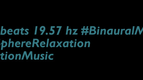 binaural_beats_19.57hz_BinauralRelaxingWave YogaMusic RelaxYourMind