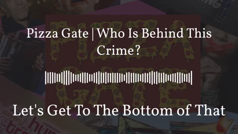 Pizza Gate | Who Is Behind This Crime?