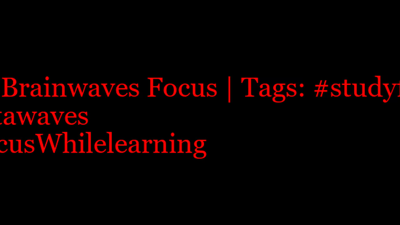 beta_brainwaves_focus_20Hz__studyfocus_ _betawaves_ _FocusWhilelearning_1708830415.1194878