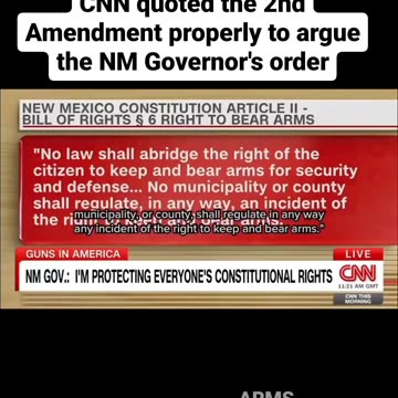 SHOCKING: CNN Properly quotes the 2nd Amendment to shut down NM Governor's order