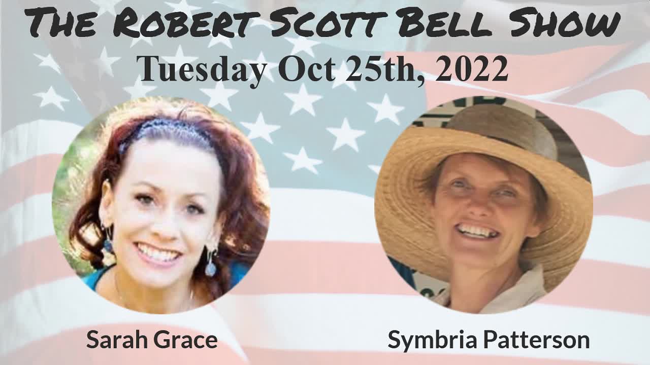 The RSB Show 10-25-22 - Sarah Grace, Psychic Empowerment, Symbria Patterson, Utah food revolution