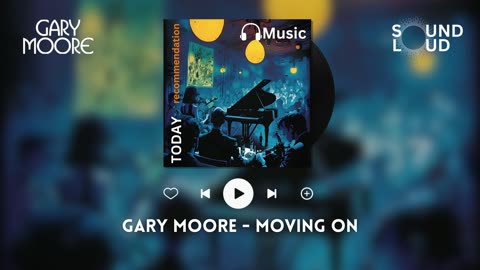 Gary Moore - Moving On