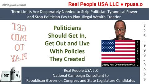 Term Limits Are Needed to Strip Tyrannical Power & Stop Pay to Play, Illegal Wealth Creation