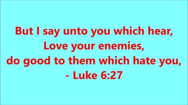 Book of Luke | Chapter 6 Verse 27 - Holy Bible (KJV) - Scripture with Music