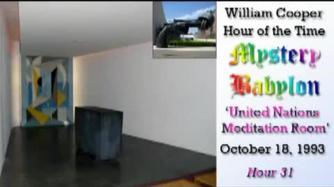 Bill Cooper Mystery Babylon Hour 31 United Nations Meditation Room