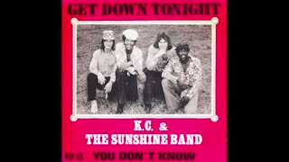 "GET DOWN TONIGHT" FROM KC AND THE SUNSHINE BAND