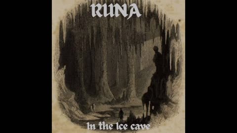 RUNA -In the ice cave