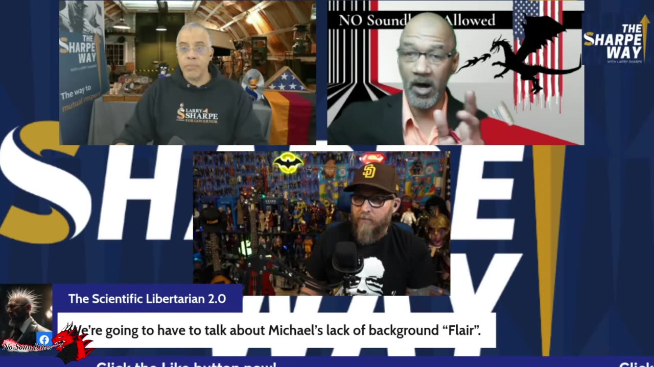 The Sharpe Club Monday: Nerdrotic, Larry Sharpe, No Soundbites Allowed