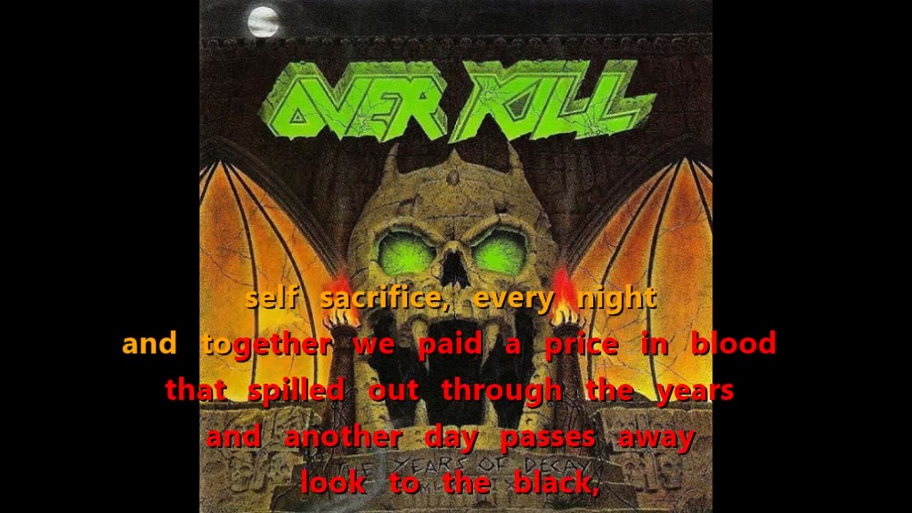 Overkill - The Years of Decay {to karaoke away}