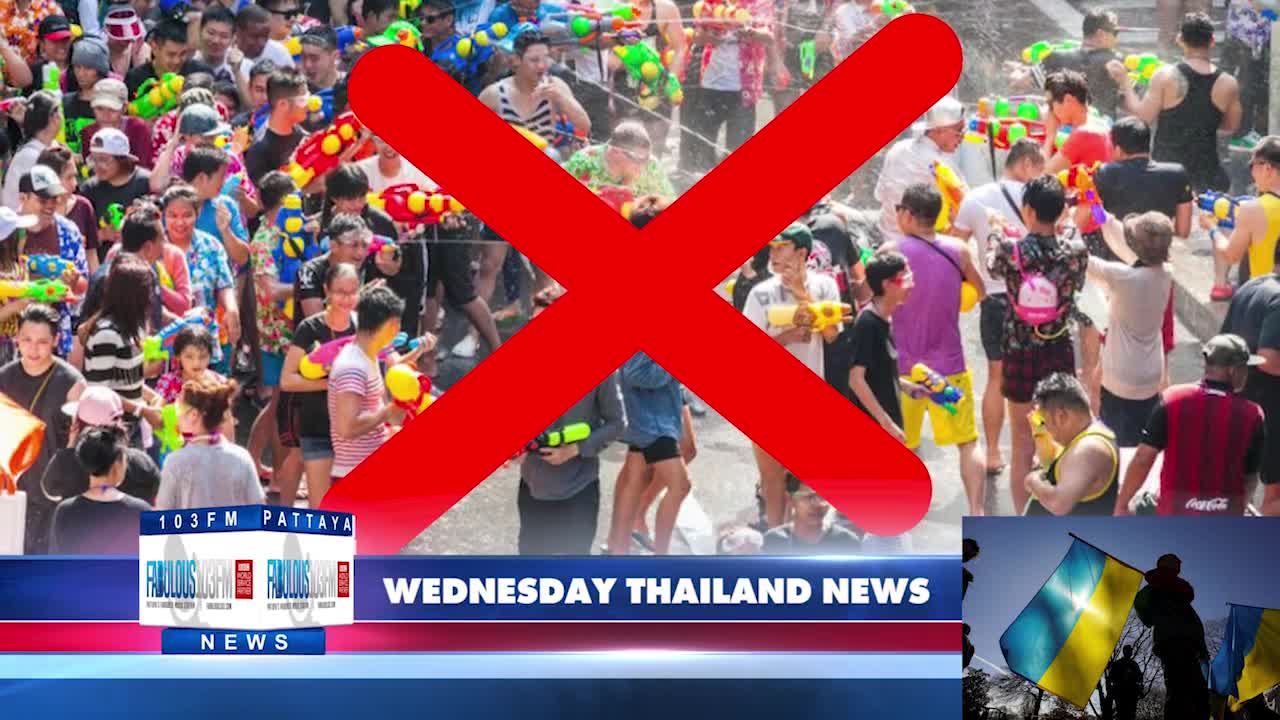 Thailand & Pattaya News, from Fabulous 103fm (13 April 2022)