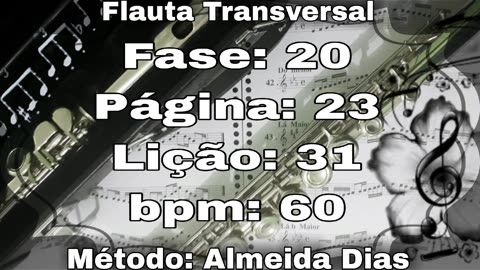 Fase: 20 Página: 23 Lição: 31 - Flauta [60 bpm]