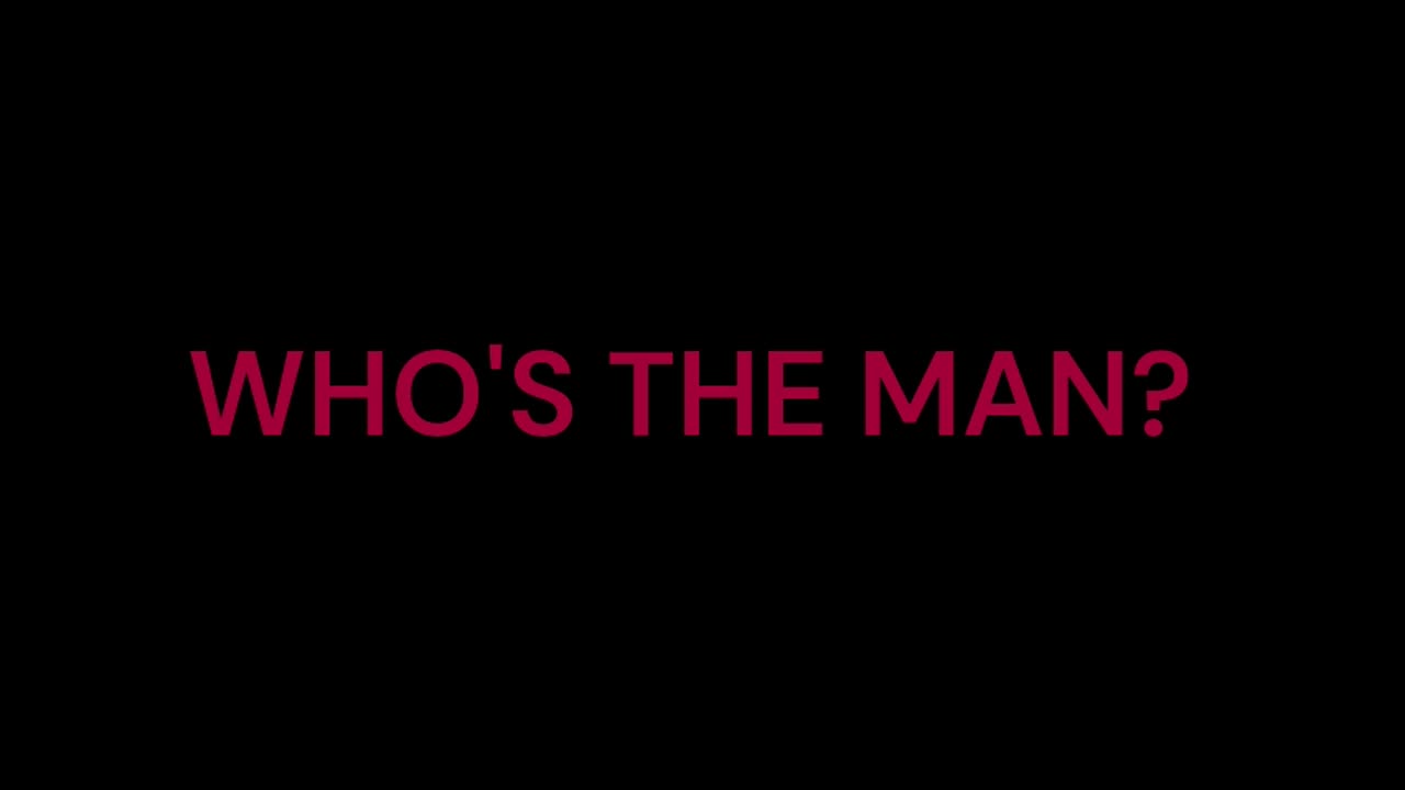 Who's The Man?