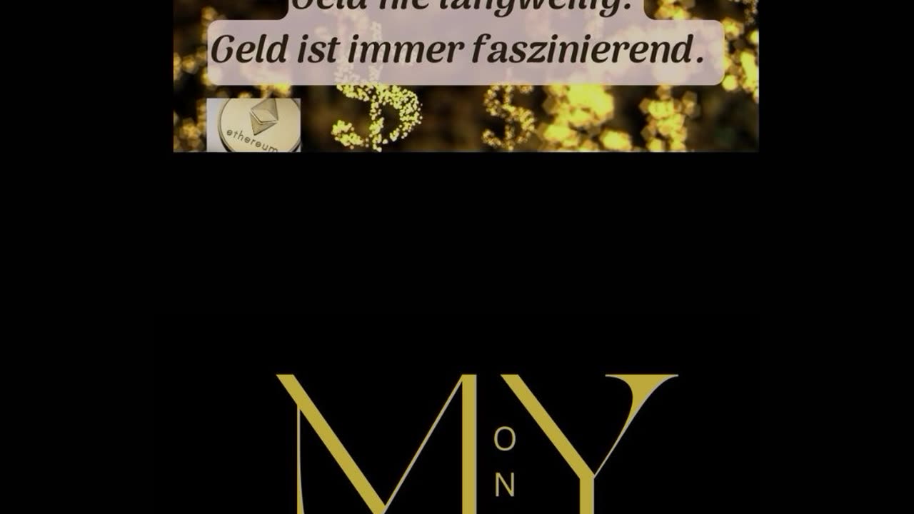 Geld ist immer faszinierend