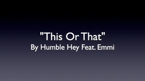 THIS OR THAT-GENRE MODERN COUNTRY MUSIC-BY HUMBLE HEY FEAT. EMMI