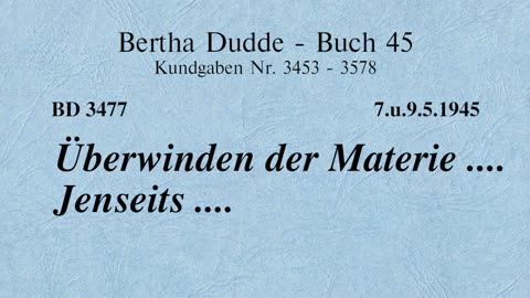 BD 3477 - ÜBERWINDEN DER MATERIE .... JENSEITS ....