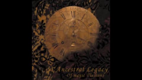 ancestral legacy - (2003) - demo - of magic illusions