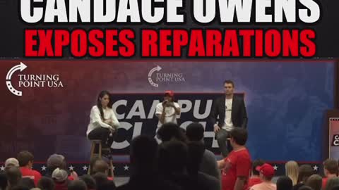 Watch Candace Owens expose Reparations