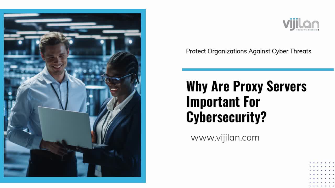 Why Are Proxy Servers Important For Cybersecurity?