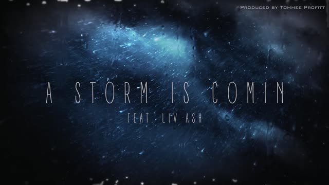 A Storm is Comin (feat. Liv Ash) - Tommee Profitt