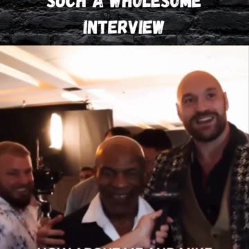 Mike Tyson and Tyson Fury... wholesome interview
