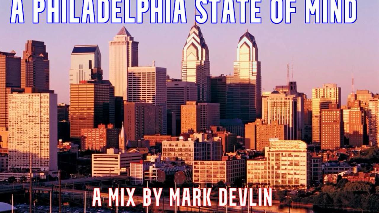 A PHILADELPHIA STATE OF MIND