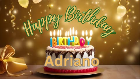 Happy Birthday Adriano