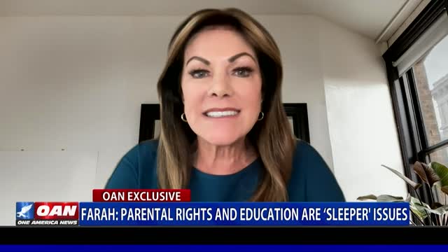Farah: Parental rights and education are 'sleeper' issues
