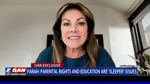 Farah: Parental rights and education are 'sleeper' issues