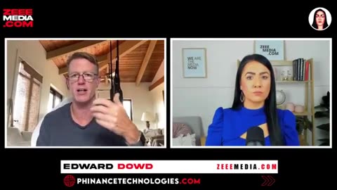 EDWARD DOWD - CBDC'S, FINANCIAL COLLAPSE IMMINENT, VAXX DEATHS EXPLODE!