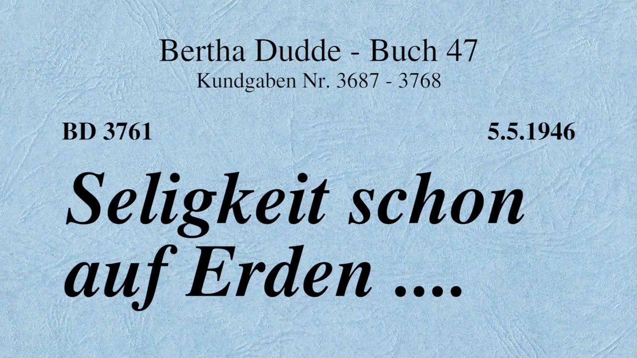 BD 3761 - SELIGKEIT SCHON AUF ERDEN ....