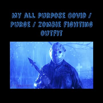 My Covid / Purge /Zombie apocalypse Outfit