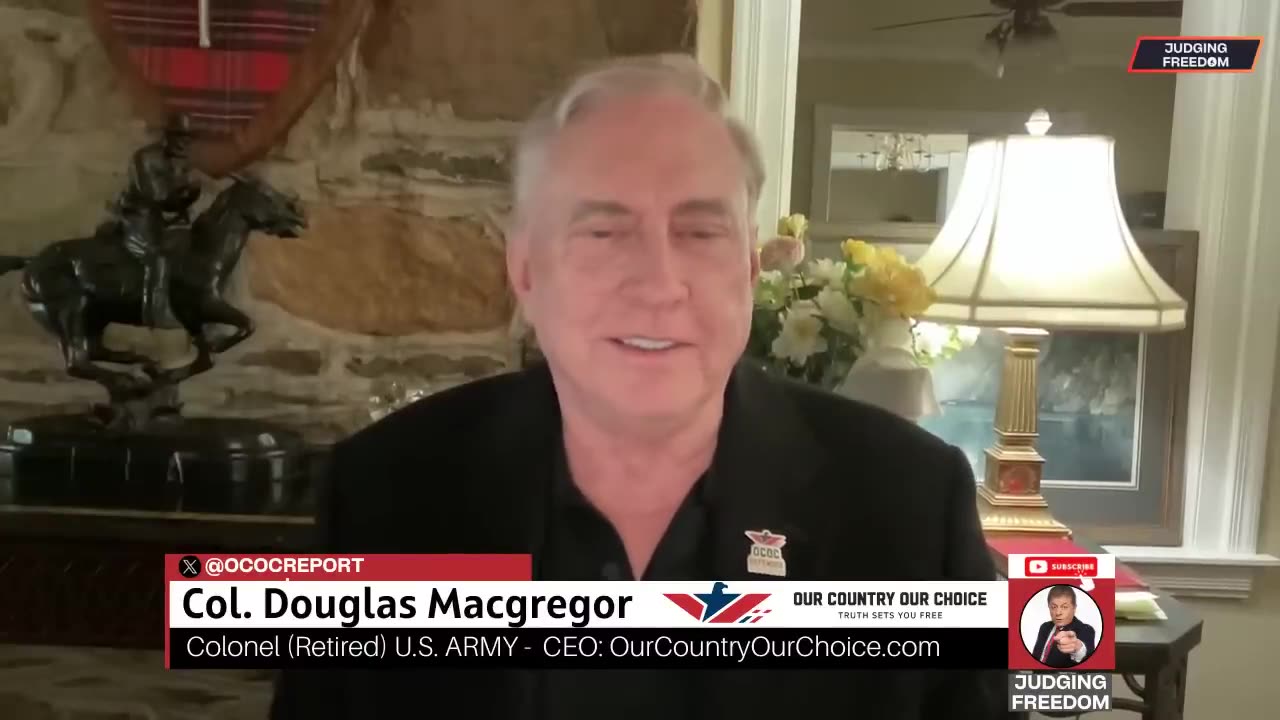 Washington DC can't cope with reality - Col. Douglas Macgregor & Judge Napolitano