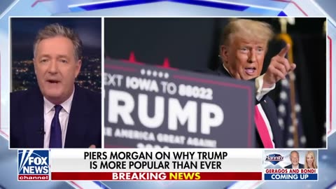 Piers Morgan This is why Trump is more popular than ever.