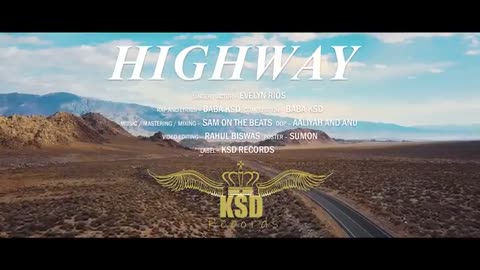 HIGHWAY | BABA KSD | EVY | KSD RECORDS | HOLLYWOOD SONG| SAM ON THE BEATS| RAP 2023- FULL VIDEO