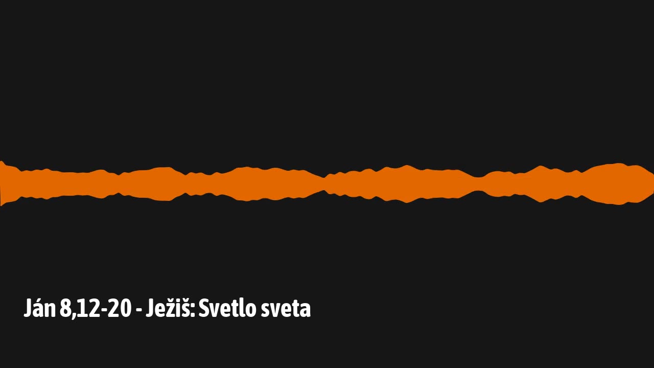 Ján 8,12-20 - Ježiš: Svetlo sveta