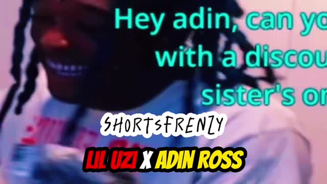 Lil Uzi x Adin Ross.