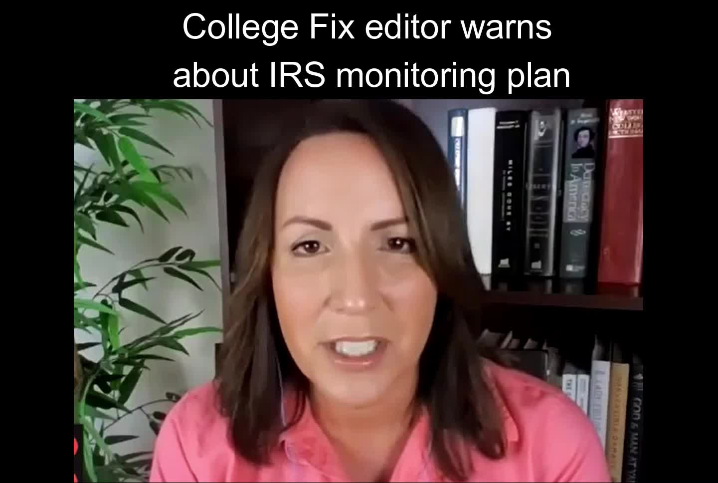 College Fix editor warns about IRS monitoring plan