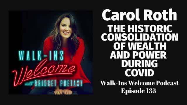 Walk-Ins Welcome Podcast 135 - Carol Roth