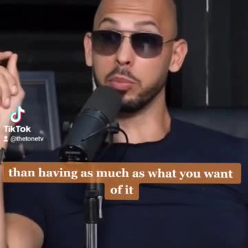 Andrew Tate "Not Wanting Things"