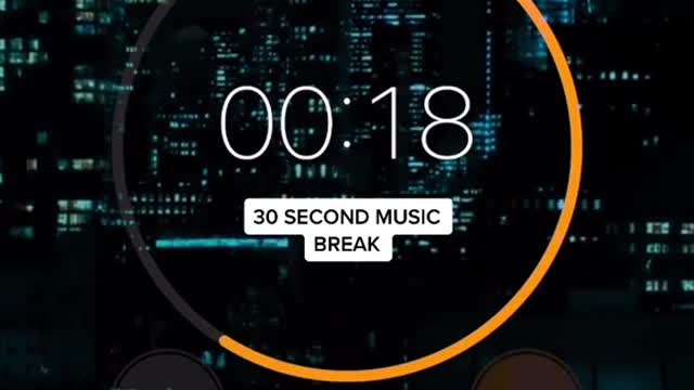 30 second music break Here - ??