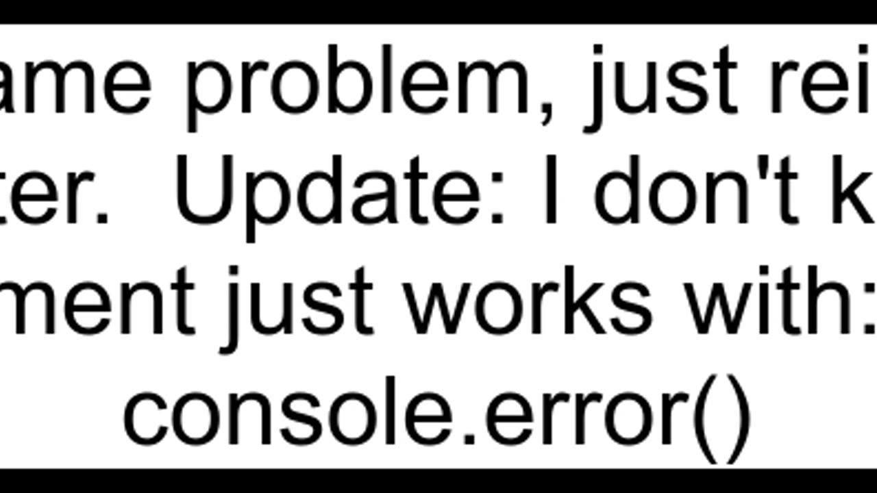 Consolelog in Chrome dev tools console doesn39t do anything