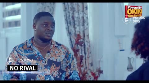 NO RIVAL PART 2 - OFFICIAL YORUBA MOVIE TRAILER 2022 _ YORUBAPLAY