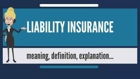 LIABILITY INSURANCE: WHAT IS LIABILITY INSURANCE? WHAT DOES LIABILITY INSURANCE MEANS?