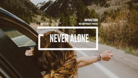 Never Alone Acoustic Indie Folk by Infraction (No Copyright Music)