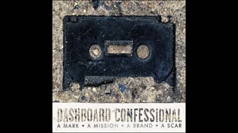 Dashboard Confessional - Bend and Not Break